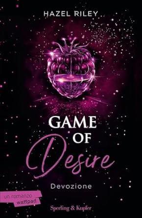 Game of desire. Devozione di Hazel Riley - Un Cuore Tra i Libri hazel-riley-game-of-desire-devozione.jpg