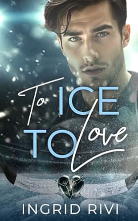 To ice to love di Ingrid Rivi - Un Cuore Tra i Libri