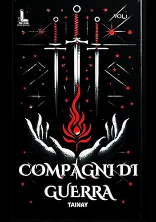 tainay-compagni-di-guerra-vol-1-collana-starlove-pubme-pubme-romance.jpg - un cuore tra i libri