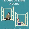 È ora di dire addio: Lascia andare ciò che ti fa male e ritrova la felicità di Michele Mezzanotte - Un Cuore Tra i Libri michele-mezzanotte-e-ora-di-dire-addio-lascia-andare-cio-che-ti-fa-male-e-ritrova-la-felicita.jpg - un cuore tra i libri