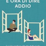 michele-mezzanotte-e-ora-di-dire-addio-lascia-andare-cio-che-ti-fa-male-e-ritrova-la-felicita.jpg - un cuore tra i libri