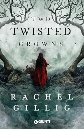 rachel-gillig-two-twisted-crowns-edizione-italiana-il-re-pastore-vol-2.jpg - un cuore tra i libri