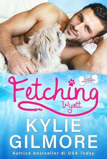 Kylie Gilmore-Fetching Wyatt - un cuore tra i libri
