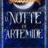 La Notte di Artemide: La Guerra dei Vampiri di Laura Fiamenghi - Un Cuore Tra i Libri Laura Fiamenghi-La notte di Artemide - un cuore tra i libri