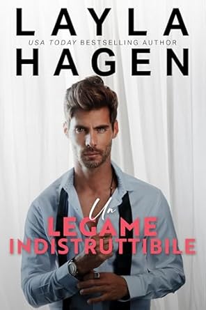 layla-hagen-un-legame-indistruttibile-i-fratelli-whitley.jpg - un cuore tra i libri