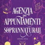 Agenzia per appuntamenti soprannaturali di Andie M. Long
