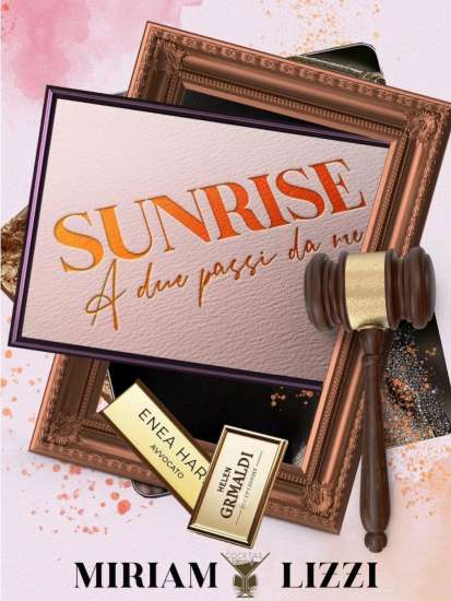 Miriam Lizzi-Sunrise - A due passi da me