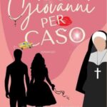 Oriana Turus-Don Giovanni per caso - un cuore tra i libri
