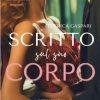 Scritto sul suo corpo di Federica Gaspari - Un Cuore Tra i Libri Scritto sul suo corpo di Federica Gaspari