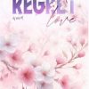 Regret Love di Bluebird - Un Cuore Tra i Libri Bluebird-Regret-Love
