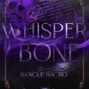 Whisperbone Sangue Sacro di Indigo Moon - Un Cuore Tra i Libri Whisperbone Sangue Sacro di Indigo Moon