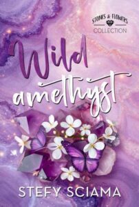 Copertina recensione: Wild Amethyst di Stefy Sciama