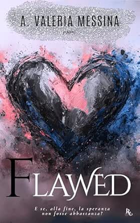 valeria-messina-flawed-come-diamanti-imperfetti-collana-relove-pubme-pubme-romance
