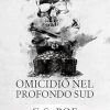 Omicidio nel profondo sud di C.S. Poe - Un Cuore Tra i Libri c-s-poe-omicidio-nel-profondo-sud