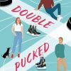 Double pucked gioco di seduzione di Lauren Blakely - Un Cuore Tra i Libri Double pucked gioco di seduzione di Lauren Blakely