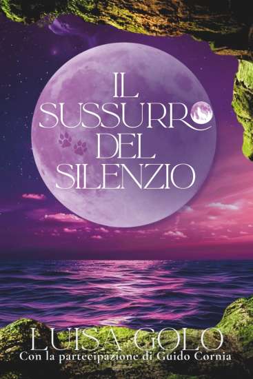 Il sussurro del silenzio di Luisa Golo