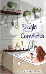 Copertina recensione: Una single quasi convinta di Caroline Miller