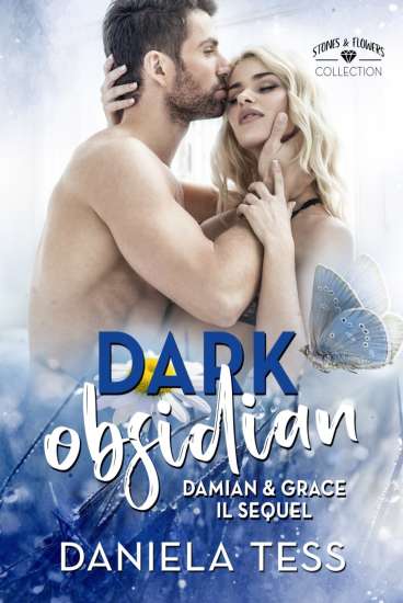 Daniela Tess-Dark Obsidian. Damian & Grace: il sequel