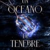 Un oceano di tenebre di Eulalie Lombard - Un Cuore Tra i Libri Un oceano di tenebre di Eulalie Lombard