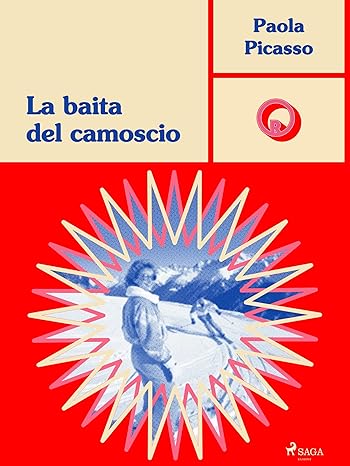 La baita del camoscio di Paola Picasso