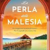 La perla della Malesia di Clare Flynn - Un Cuore Tra i Libri La perla della Malesia di Clare Flynn