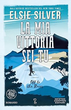 Elsie Silver di La mia vittoria sei tu. Off to the races