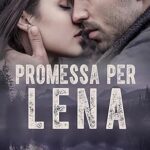 Promessa per Lena di Sara Blackard