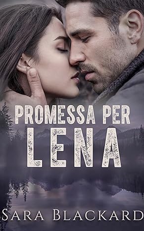 Promessa per Lena di Sara Blackard