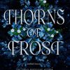 Thorns of Frost di Krista Street - Un Cuore Tra i Libri krista-street-Thorns-of-frost