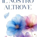 Il nostro altrove di Valentina Perrone