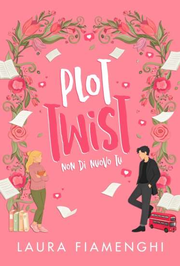 Plot Twist: Non di nuovo tu di Laura Fiamenghi