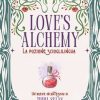 Love's alchemy: La pozione scioglilingua di Thina Sulas - Un Cuore Tra i Libri Love's alchemy: La pozione scioglilingua di Thina Sulas