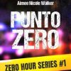 Punto zero di Aimee Nicole Walker