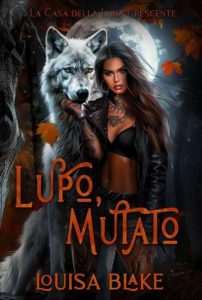 Copertina recensione: Lupo, Mutato di Louisa Blake