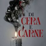 Di Cera e Carne di Penelope White