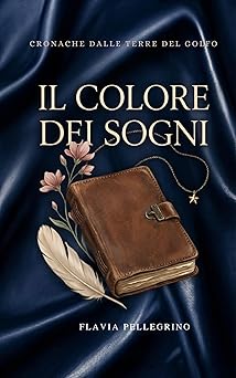Il colore dei sogni di Flavia Pellegrino