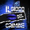 Il Gioco del Crimine di Cristina Maggiotto