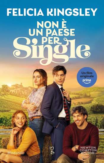 Non è un paese per single: Edizione speciale Amazon Prime di Felicia Kingsley