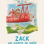 Zack un cuore in volo di Sonia Cocchi