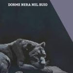 Dorme nera nel buio di Claudia Graziani - Un Cuore Tra i Libri Dorme nera nel buio di Claudia Graziani
