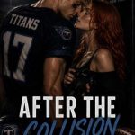 After the collision di Kristen Benedetti