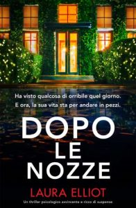 Dopo le nozze di Laura Elliot - Un Cuore Tra i Libri Dopo le nozze di Laura Elliot