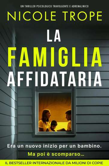 La famiglia affidataria di Nicole Trope - Un Cuore Tra i Libri La famiglia affidataria di Nicole Trope