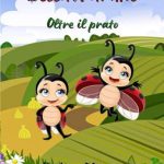 Le Fantastiche Avventure di Ella e Daphne - Oltre il prato di Barbara  Morgan