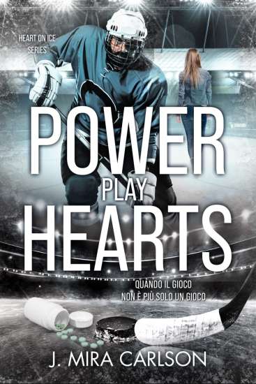 Power Play Hearts di J Mira Carlson - Un Cuore Tra i Libri J Mira Carlson-Power Play Hearts