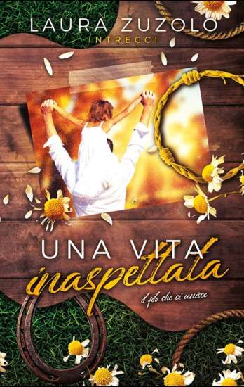 Una vita inaspettata di Laura Zuzolo - Un Cuore Tra i Libri Una vita inaspettata di Laura Zuzolo - Un Cuore Tra i Libri