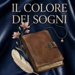 Il colore dei sogni di Flavia Pellegrino