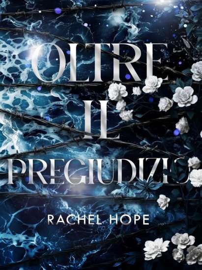 Oltre il pregiudizio di Rachel Hope