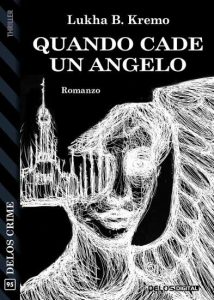 Quando cade un angelo di Lukha B. Kremo