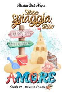 Stessa spiaggia, stesso amore di Marica Dal Negro - Un Cuore Tra i Libri Stessa spiaggia, stesso amore di Marica Dal Negro